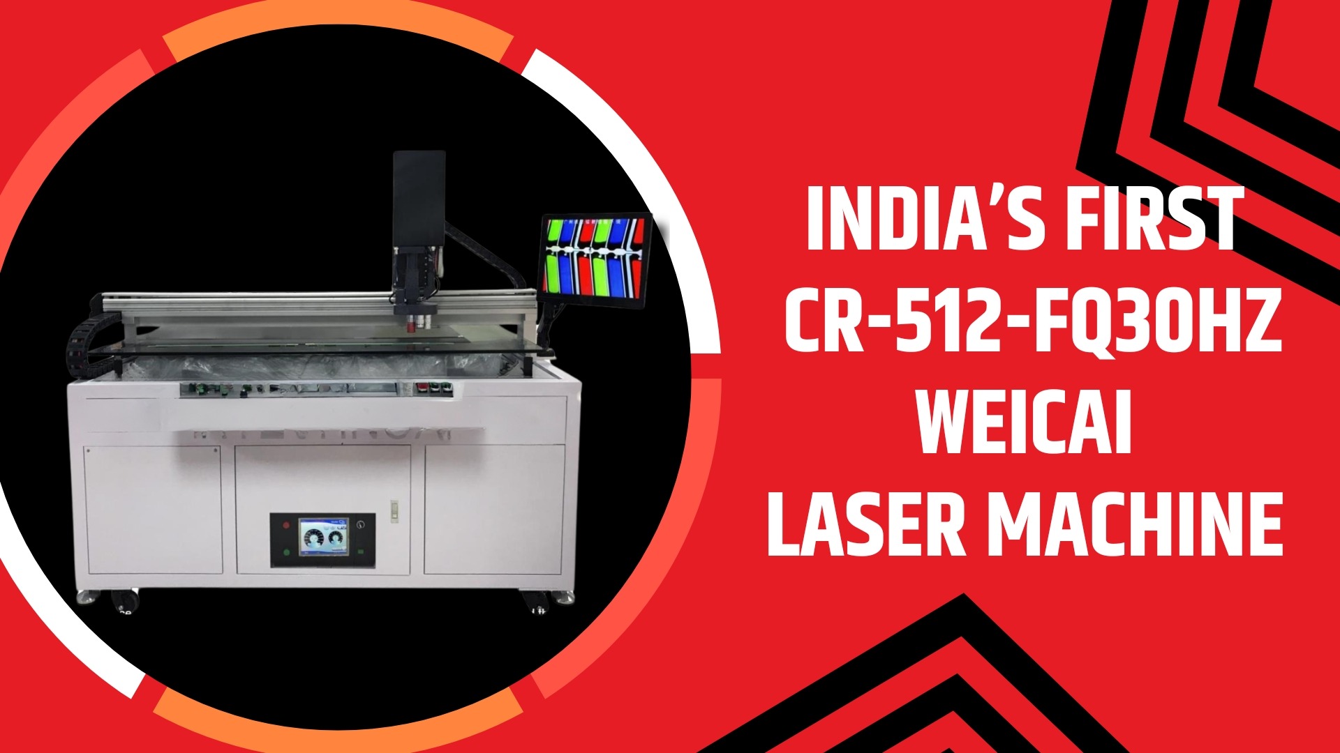 India’s First WeiCai CR-512-FQ Laser Machine is Here!